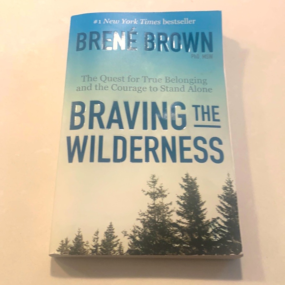 Brene Brown Braving the Wildness